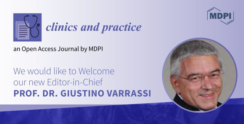 Giustino Varrassi is the new Editor in Chief of Clinics and Practice